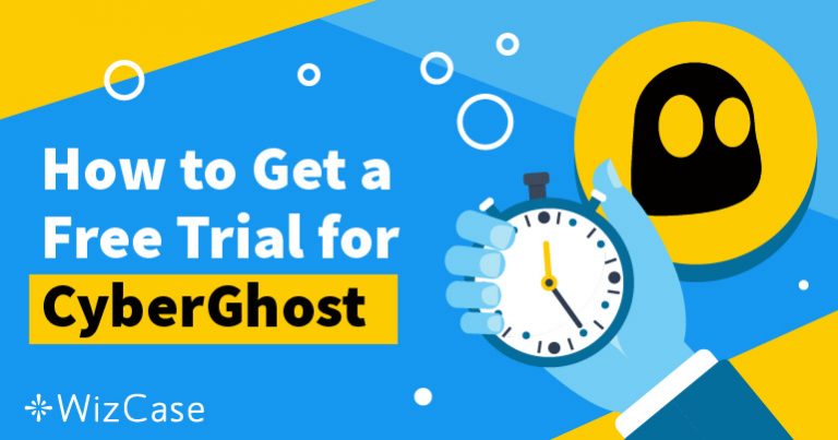 CyberGhost VPN безплатна пробна версия: Как да я вземете през 2023