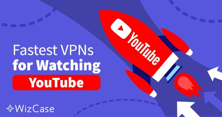 Гледайте блокирани видеоклипове в YouTube с тези 4 бързи VPN услуги през 2024