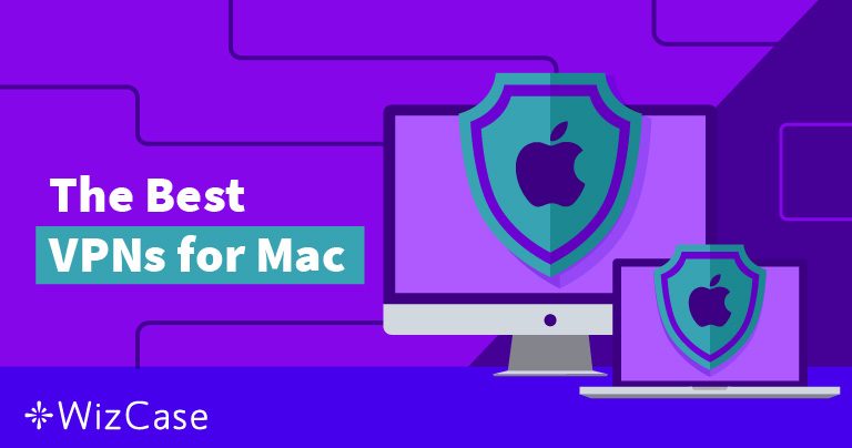 7 най-добри VPN за Mac –Тествани през 2024